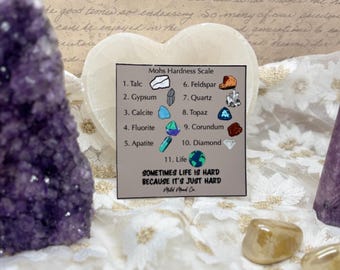 Sometimes Life is Hard Sticker | Mohs Hardness Scale Crystal Decal | Mental Health & Growth