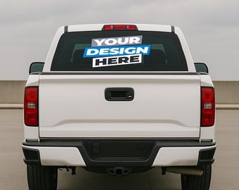 Rear Window Decal – “Your Design Here” Bold Custom Vinyl Graphic for Pickup Trucks