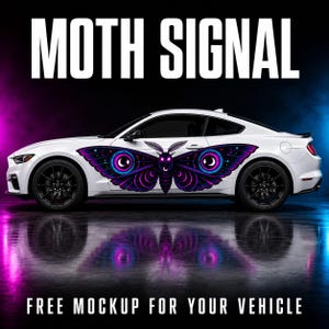 May include: A white sports car featuring a large, detailed graphic of a purple and blue moth with glowing eyes on its side. The text MOTH SIGNAL appears at the top, and FREE MOCKUP FOR YOUR VEHICLE is printed at the bottom of the image.