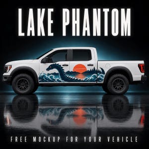 May include: A white pickup truck featuring a graphic decal of a sea serpent emerging from waves with a red sun and forest silhouette. The text LAKE PHANTOM appears at the top, and FREE MOCKUP FOR YOUR VEHICLE is printed at the bottom.