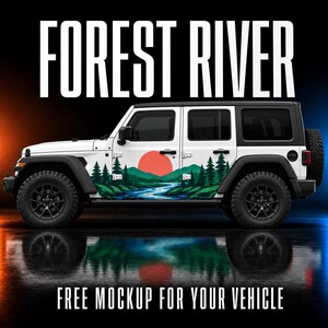 May include: A white SUV featuring a side decal of a green forest, a blue river, and a large red sun. The text FOREST RIVER appears at the top, and FREE MOCKUP FOR YOUR VEHICLE is printed at the bottom against a dark background.
