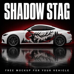 May include: A white sports car featuring a black and red graphic decal of a stag with large antlers, a red moon, and a forest silhouette. The text SHADOW STAG appears at the top, and FREE MOCKUP FOR YOUR VEHICLE is printed at the bottom.