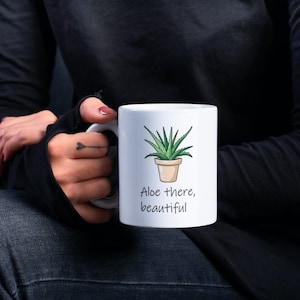 Aloe Vera Mug, Gift Mug, Pun Mug, Plant Lover Gift, Gardener Gift, White Mug, Cute Mug