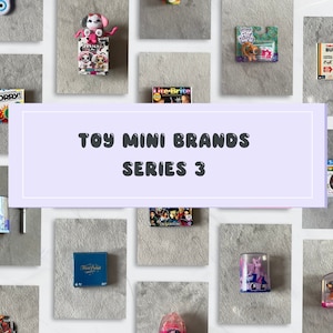 5 Überraschungs Spielzeug Mini Marken Serie 3 *Wähle deinen Mini aus*