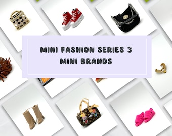 Mini Fashion Series 3 Mini Brands Listing 1/2 **You Pick**