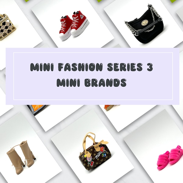 Mini Fashion Series 3 Mini Brands Listing 1/2 **You Pick**