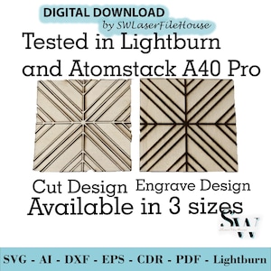 Peut inclure: Téléchargement numérique présentant deux motifs carrés en bois, un découpé et un gravé, avec un motif géométrique. Le texte indique "Tested in Lightburn and Atomstack A40 Pro." Disponible en 3 tailles. Formats de fichiers : SVG, AI, DXF, EPS, CDR, PDF et Lightburn.
