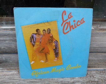 1981 Disque vinyle original AFRICAN MAGIC COMBO /La chica /French disco