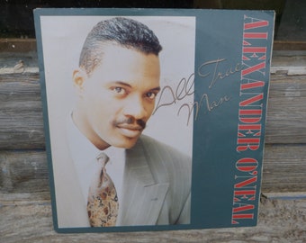 1991 Original vinyle record  ALEXANDER O'NEAL/ All true man /Funky /soul