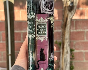 I Prefer the Villain Tumbler 20oz Skinny/ insulated Cup with Lid and Straw/Antihero Book Lover Gift/ Dark Romance Tumbler/ Dark romance book