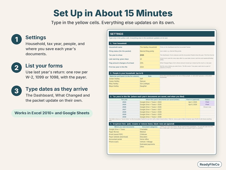 Easy setup in three steps: settings, list your tax forms once, then type dates as they arrive