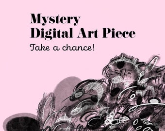 Mystery Digital Art Piece | Digital Art Piece | Custom Gift | Perfect Gift |  Art | Gift | Randomized Art | Surprise Art