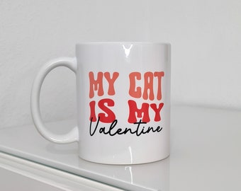 Tasse Valentinstag | My Cat is My Valentine | Katze | Cat Mom