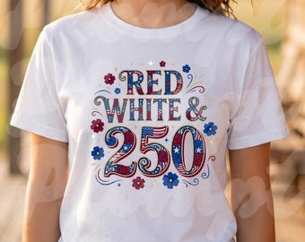 PNG del 250 aniversario de Estados Unidos (digital) / Diseño de la bandera de EE. UU. en rojo, blanco y 250, gráfico patriótico del 4 de julio, archivo para camiseta retro de EE. UU.