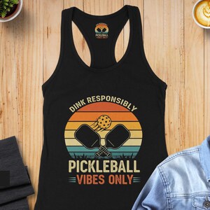 Dink Responsibly Pickleball Tank Top: Funny Sport Graphic Tee