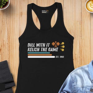 Dill With It Pickleball Tank Top: Funny Graphic Sport Shirt