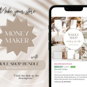 May include: A smartphone screen displaying a mockup bundle for a shop. The screen shows a collage of different mockups, including a card mockup, a bottle mockup, and a party supply mockup. The text on the screen reads "Whole Shop Mockup Bundle, Lifetime Access Entire Shop Bundle, Wedding Mockup, 5x7 Card Mockup, Whole Shop Bundle, Party Supplies Mockup". The price is $69.01 and the sale ends in 5 days.