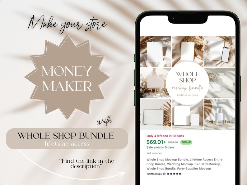 May include: A smartphone screen displaying a mockup bundle for a shop. The screen shows a collage of different mockups, including a card mockup, a bottle mockup, and a party supply mockup. The text on the screen reads "Whole Shop Mockup Bundle, Lifetime Access Entire Shop Bundle, Wedding Mockup, 5x7 Card Mockup, Whole Shop Bundle, Party Supplies Mockup". The price is $69.01 and the sale ends in 5 days.