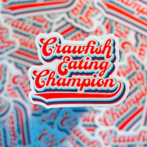 Crawfish Eating Champion | Vinyl Sticker