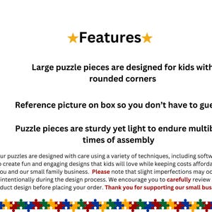 May include: A white informational graphic with black text titled Features with yellow stars. It lists details about puzzle pieces, including large rounded corners, a reference picture on the box, and sturdy, light construction for repeated assembly.