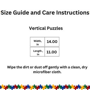 May include: A white informational graphic titled Size Guide and Care Instructions with yellow stars. It lists Vertical Puzzles with a width of 14.00 inches and a length of 11.00 inches. Care instructions state to wipe dirt or dust with a dry microfiber cloth.