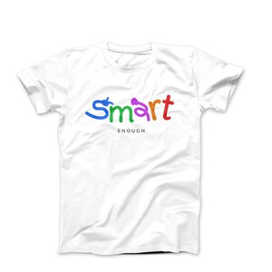 Smart Enough Illustration T-shirt