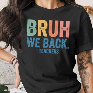 Bruh We Back Teachers PNG: First Day of School, Bright Doodle (Digital Download)