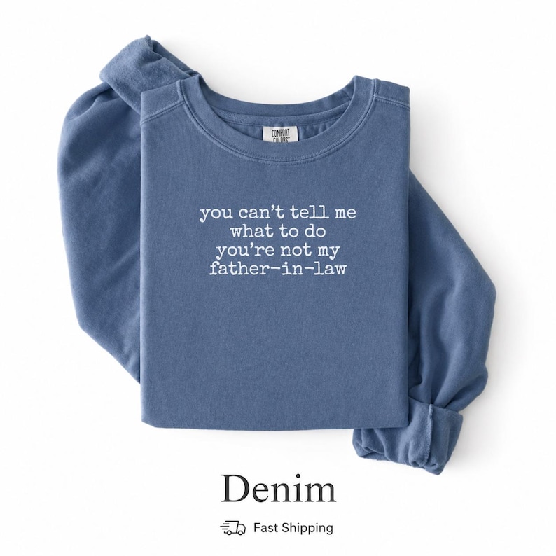 Funny Father-in-law Shirt, Sassy Daughter Sweatshirt, Family Humor Gift ...