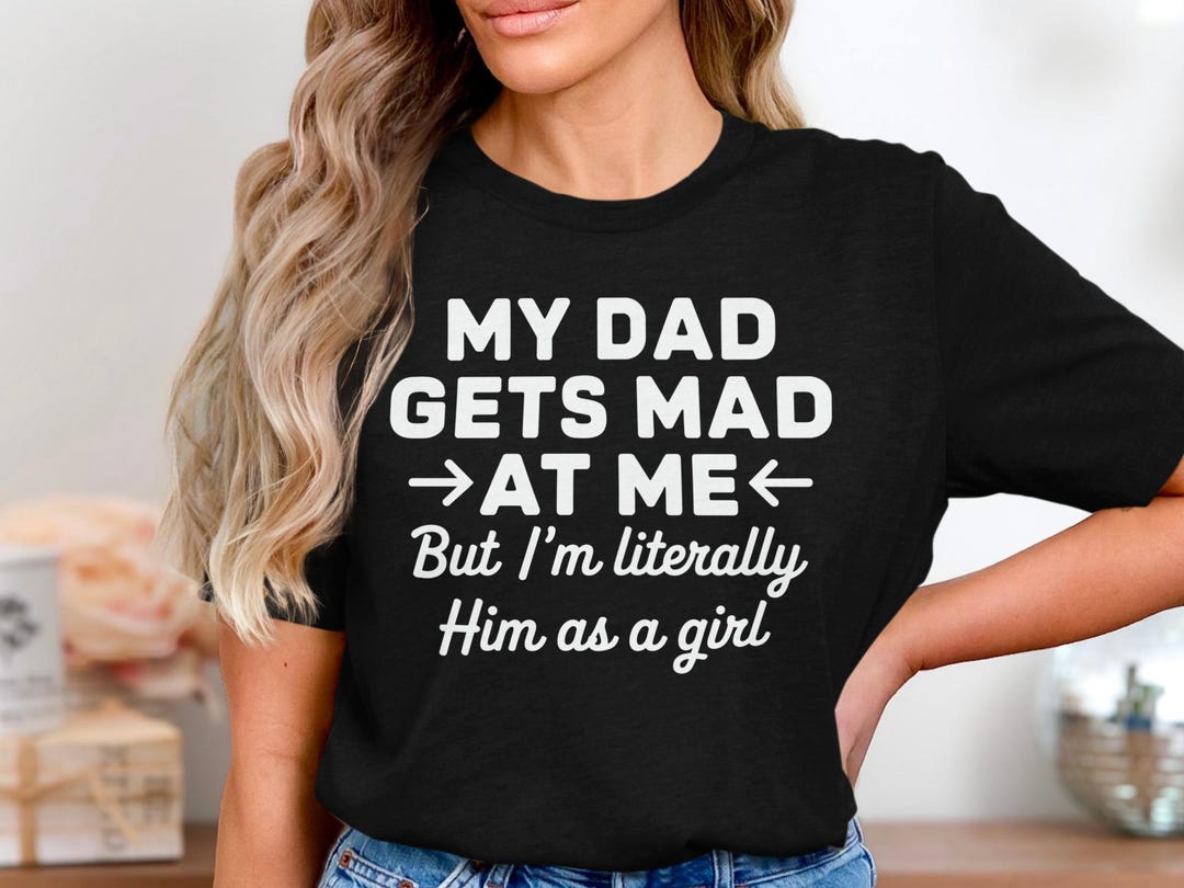 My Dad Rage Funny Daughter, Dad Gets Mad at Me PNG, Fathers Day Gift (digital ...