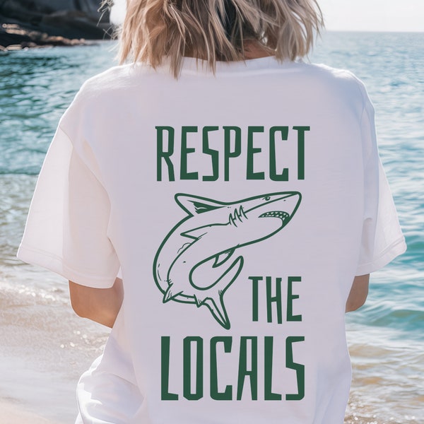 Respect the Locals PNG/SVG, Summer vibes png, Sublimation png, Beach vibes, beach png, Surfing PNG, Shirt sublimation, shirt design, Digital