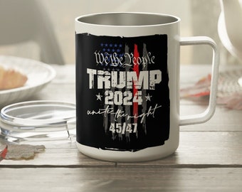 Trump 2024 Insulated Coffee Mug - 10oz Stainless Steel Travel Mug