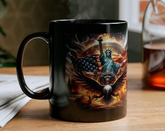 AMERICA FIRST Coffee Mug  Black Mug (11oz, 15oz) Print of Statue of Liberty American Eagle US Flag cup mug Patriotic gift usa coffee cup tea