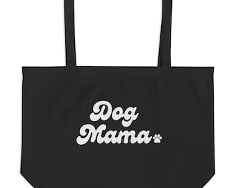 Dog Mama Large Tote Bag Eco-Friendly Shopping Bag Dog Mama Tote Gift For Her Gift for Dog Lover Gift Dog Lover Bag