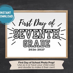 Druckbare erste Tag der 7.Klasse Schild, DIY Back to School Malseite, Erster Tag Fotorequisite, 1.Tag der siebten Klasse Färbung Aktivität