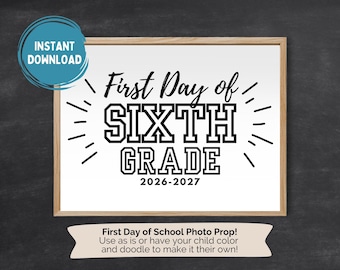Printable First Day of 6th Grade Sign, DIY Back to School Coloring Page, First Day Photo Prop, 1st Day of Sixth Grade Coloring Activity