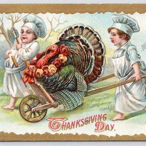 Antique Postcard, Thanksgiving Day, Children Dressed as Chefs Pushing Wheelbarrow with Turkey, 1910s Embossed Postcard, Unposted