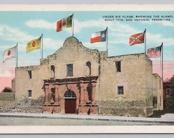 Antique Postcard, Under Six Flags, Showing The Alamo, Built 1718, San Antonio Texas, White Border Posted 1929