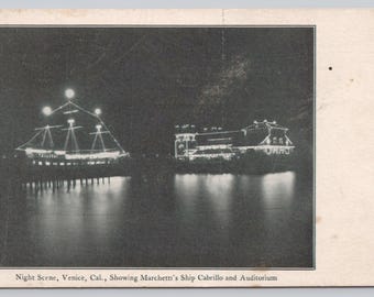 Antique Postcard, Night Scene, Venice California, showing Marchetti's Ship Cabrillo & Auditorium, UDB 1900s Unposted