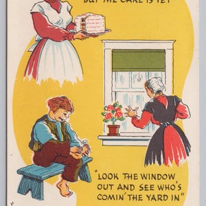 May include: Vintage postcard with cartoon illustrations and text. A woman holds a cake, a man examines his foot, and another woman looks out a window. Text includes "The pie is all- but the cake is yet" and "Yah, it's Pennsylvania Dutch Talk."