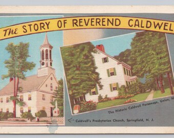 Antique Postcard, The Story of Reverend Caldwell, Historic Caldwell Parsonage, Union NJ & Presbyterian Church, Springfield NJ, Posted 1945