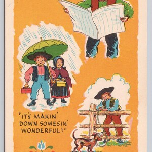May include: A vintage postcard with illustrations of people in Pennsylvania Dutch attire. The text on the postcard reads "The paper wants sneaky weather!" "It's makin' down somesin' wonderful!" "Yah, it's Pennsylvania Dutch talk" and "Gotta tie the dog loose!"