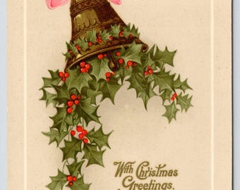 Antique Postcard, With Christmas Greetings, 1910s German Christmas Postcard, Bell filled with Holly