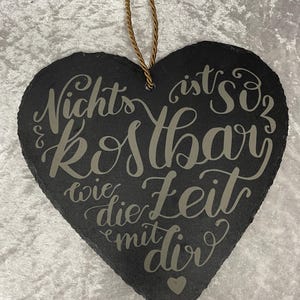 Slate heart with laser engraving &quot;Nothing is as precious as time with you&quot;