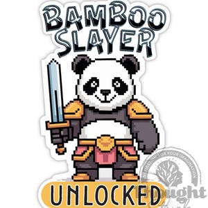 May include: A sticker featuring a pixelated panda warrior holding a sword. The panda is wearing armor and the text "BAMBOO SLAYER" is above it. Below the panda is the text "UNLOCKED".