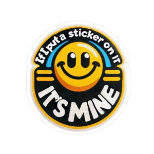 Lustiger &#39;If I Put a Sticker on It&#39;s Myses&#39; Vinyl Aufkleber
