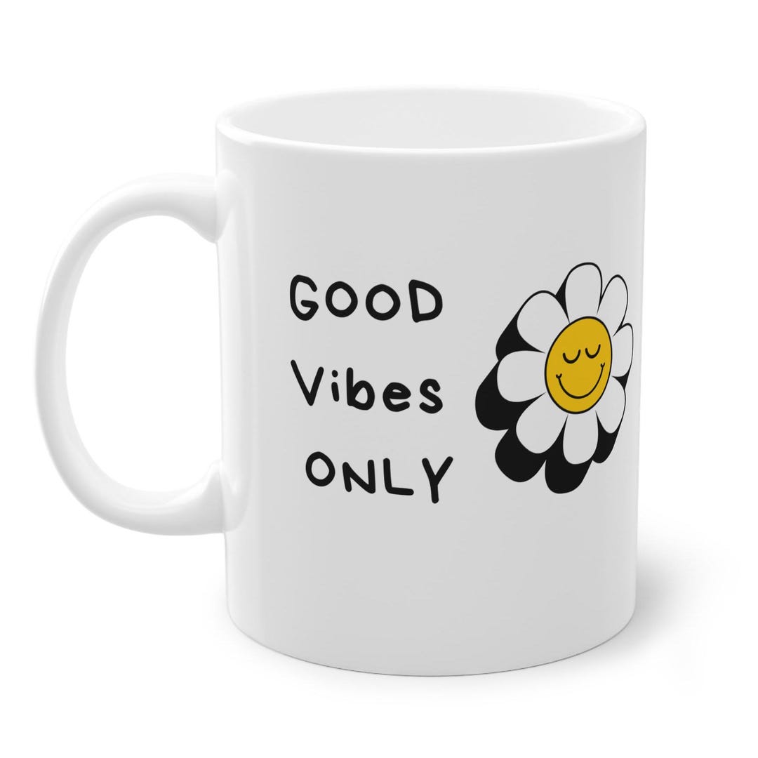 Good Vibes Only Mug, Ceramic Mug With Saying, Motivational Gift ...