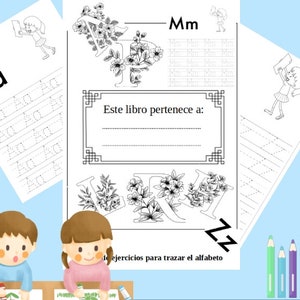 May include: Black and white printable worksheet for tracing the alphabet. The worksheet features a decorative letter A with flowers and a space for a child's name. The text "Este libro pertenece a:" is included on the worksheet.