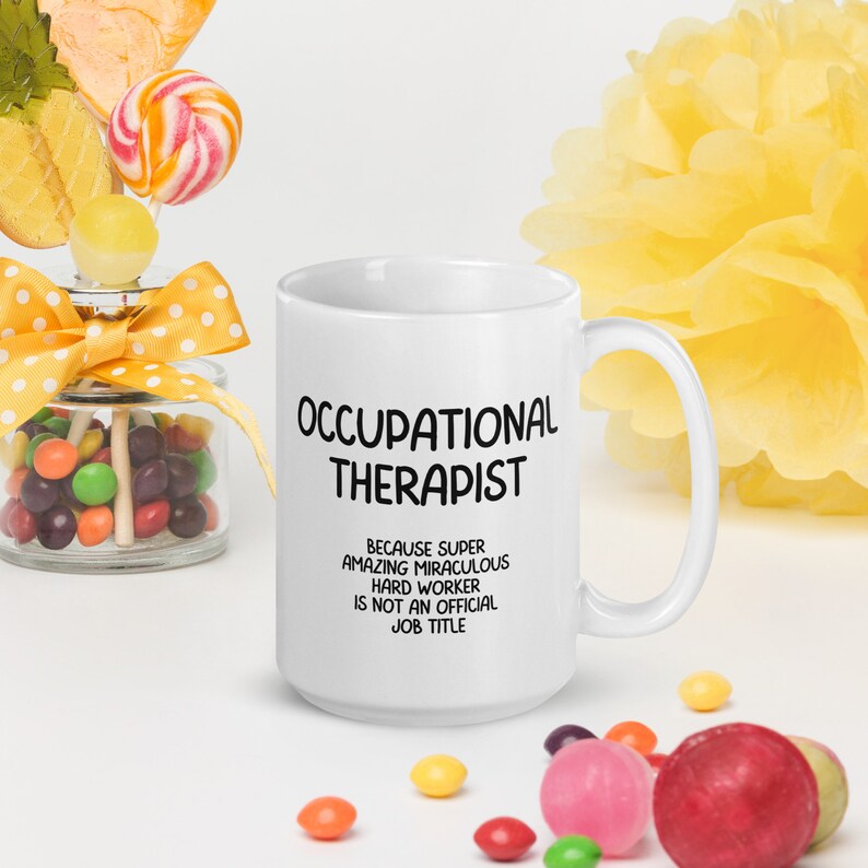 Occupational Therapy Mug, Funny Medical Gifts, occupational Therapist