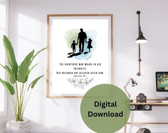 Proverbs 20:7 Christian Wall Art, Father's Day Gift (Digital Download)