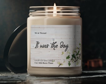 It Was The Dog Funny Living Room Scented Candle Who Farted Gift Wax Housewarming Bathroom Decoration Decor Fart Smell Poop Blame The Dog